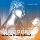 Image for Memories: A Journey Through Childhood