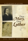 Image for Dear Mary, Dear Luther