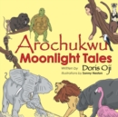 Image for Arochukwu Moonlight Tales.