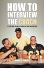 Image for How to Interview the Coach : It&#39;s Not What You Say, It&#39;s What They Hear That Matters