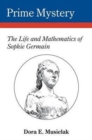 Image for Prime Mystery : The Life and Mathematics of Sophie Germain