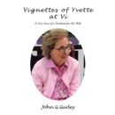 Image for Vignettes of Yvette at Vi: A Love Story of a Husband for His Wife