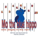 Image for Mo the Blue Hippo Who Played in the Rain