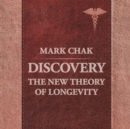 Image for Discovery : The New Theory of Longevity