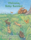 Image for Welcome, Baby Bunnies!