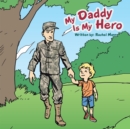 Image for My Daddy Is My Hero