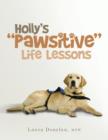 Image for Holly&#39;s &quot;Pawsitive&quot; Life Lessons