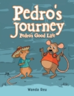 Image for Pedro&#39;S Journey: Pedro&#39;s Good Life