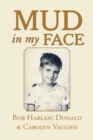 Image for Mud in My Face