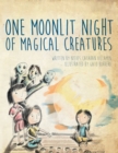 Image for One Moonlit Night of Magical Creatures
