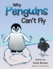 Image for Why Penguins Can&#39;t Fly
