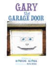 Image for Gary the Garage Door.