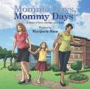 Image for Momma Days, Mommy Days : A Story of Love, Change and Hope
