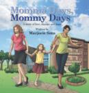 Image for Momma Days, Mommy Days : A Story of Love, Change and Hope