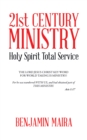 Image for 21st Century Ministry: Holy Spirit Total Service