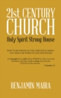 Image for 21st Century Church: Holy Spirit Strong House