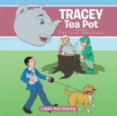 Image for Tracey Tea Pot: The First Adventure.