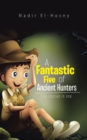 Image for Fantastic Five of Ancient Hunters: Five Stories in One