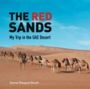 Image for Red Sands: My Trip in the Uae Desert