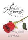 Image for A hopeless romantic  : the life