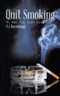 Image for Quit Smoking: My Way the Slow Way