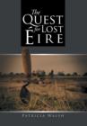 Image for The quest for lost âEire  : a novel by