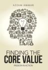 Image for Finding the core value  : passion in action
