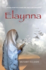Image for Elaynna: A Moving Story of a Young Girl and a Lost Education