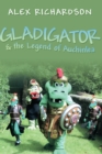 Image for Gladigator &amp; the Legend of Auchinlea