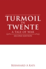 Image for TURMOIL in TWENTE: A TALE of WAR