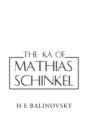 Image for The KA of Mathias Schinkel
