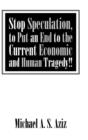 Image for Stop Speculation, to Put an End to the Current Economic and Human Tragedy!!