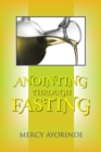 Image for Anointing through fasting