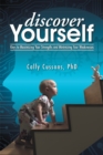 Image for Discover Yourself: Keys to Maximizing Your Strengths and Minimizing Your Weaknesses