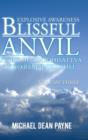 Image for Blissful anvil  : explosive awarenessVolume three