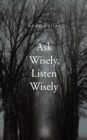 Image for Ask wisely, listen wisely