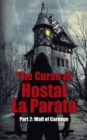 Image for Curse of Hostal La Parata: Part 2: Wall of Carnage