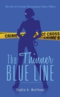 Image for The Thinner Blue Line