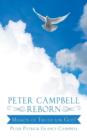 Image for Peter Campbell reborn  : mission of truth for God?