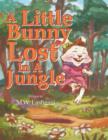 Image for A Little Bunny Lost in a Jungle