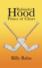 Image for Rubinder Hood Prince of Chors