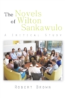 Image for The Novels of Wilton Sankawulo: A Critical Study