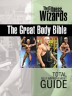 Image for The great body bible  : total self improvement