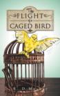 Image for The Flight of a Caged Bird