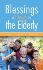 Image for Blessings of caring for the elderly