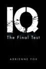 Image for IQ: the final test