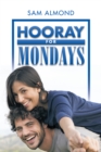 Image for HOORAY for MONDAYS