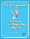 Image for O highly favoured: reflections on &#39;The immaculate conception&#39;