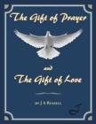 Image for The Gift of Prayer and The Gift of Love