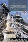 Image for The Road to Kamji: A Very Personal Journey Through Life and Bhutan